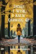 Things I Wish I Knew Growing Up - Bild 1