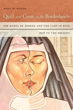Quill and Cross in the Borderlands - Nogar, Anna M.