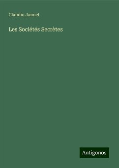 Les Sociétés Secrètes - Jannet, Claudio