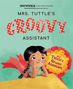 Mrs. Tuttle's Groovy Assistant - Avenue a Books