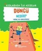 Kodlamada Ilk Adimlar - Döngü Nedir