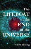The Lifeboat at the End of the Universe The Lifeboat at the End of the Universe