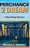 Perchance 2 Dream Perchance 2 Dream