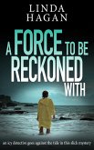 A Force To Be Reckoned With