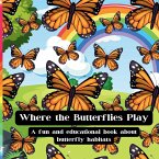 Where The Butterflies Play