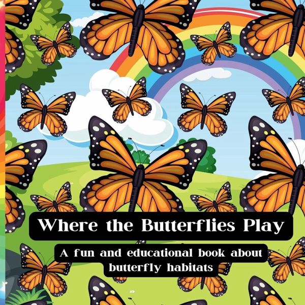 Where The Butterflies Play Where The Butterflies Play