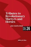 Tributes to Revolutionary Martyrs and Heroes