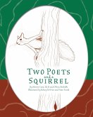 Two Poets and a Squirrel Two Poets and a Squirrel