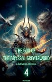 The God of the Abyssal Greatsword