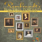 Rembrandt's Beautiful Portraits - Biography 5th Grade   Children's Biography Books