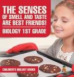 The Senses of Smell and Taste Are Best Friends! - Biology 1st Grade   Children's Biology Books