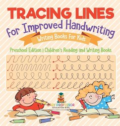 Tracing Lines for Improved Handwriting - Writing Books for Kids - Preschool Edition   Children's Reading and Writing Books - Baby