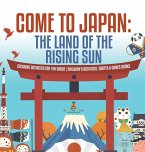 Come to Japan   The Land of the Rising Sun   Coloring Activities for 4th Grade   Children's Activities, Crafts & Games Books