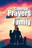 Sunrise Prayers with the Family