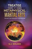 Treatise Of Metaphysical Martial Arts Treatise Of Metaphysical Martial Arts