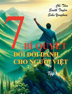 7 Bí quy¿t ¿¿i ¿¿i dành cho ng¿¿i Vi¿t - T¿p 1 - Tâm, Chí