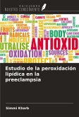 Estudio de la peroxidación lipídica en la preeclampsia