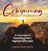 Conquering the Peak of Success Conquering the Peak of Success