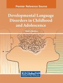 Developmental Language Disorders in Childhood and Adolescence Developmental Language Disorders in Childhood and Adolescence