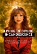 Living In Divine Incandescence - Bild 1