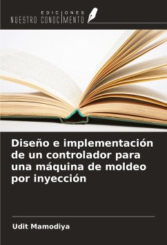 Cover Diseño e implementación de un controlador para una máquina de moldeo por inyección