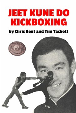 Jeet Kune Do Kickboxing - Kent, Chris; Tackett, Tim