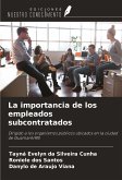 La importancia de los empleados subcontratados