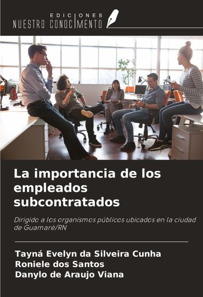 La importancia de los empleados subcontratados La importancia de los empleados subcontratados