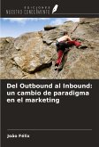 Del Outbound al Inbound: un cambio de paradigma en el marketing
