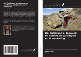 Del Outbound al Inbound: un cambio de paradigma en el marketing Del Outbound al Inbound: un cambio de paradigma en el marketing