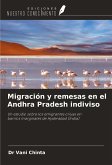 Migración y remesas en el Andhra Pradesh indiviso Migración y remesas en el Andhra Pradesh indiviso