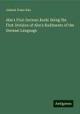 Ahn's First German Book: Being the First Division of Ahn's Rudiments of the German Language