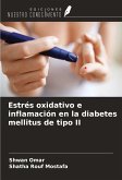 Estrés oxidativo e inflamación en la diabetes mellitus de tipo II