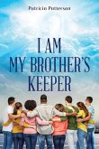 I Am My Brother's Keeper