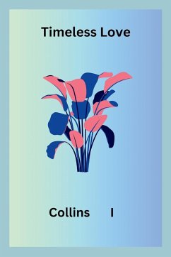 Timeless Love - I, Collins