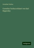 Cornelius Tacitus erklaert von Karl Nipperdey