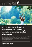 Activistas sanitarios acreditados (ASHA) y estado de salud de los aldeanos