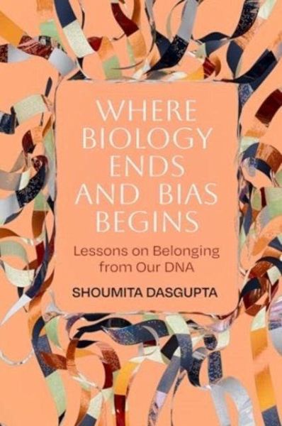 Where Biology Ends and Bias Begins Where Biology Ends and Bias Begins