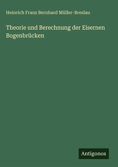 Cover Theorie und Berechnung der Eisernen Bogenbrücken