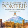 What Happened to Pompeii? Ancient Rome... - Bild 1