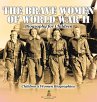 The Brave Women of World War II -... - Bild 1