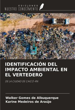 IDENTIFICACIÓN DEL IMPACTO AMBIENTAL EN EL VERTEDERO - Gomes de Albuquerque, Walker; Medeiros de Araújo, Karine