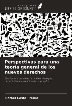 Perspectivas para una teoría general de los nuevos derechos - Costa Freiria, Rafael