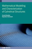 Mathematical Modelling and Characterization of Cylindrical Structures Mathematical Modelling and Characterization of Cylindrical Structures