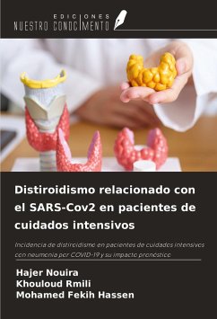 Distiroidismo relacionado con el SARS-Cov2 en pacientes de cuidados intensivos - Nouira, Hajer; Rmili, Khouloud; Fekih Hassen, Mohamed