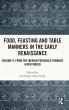 Food, Feasting and Table Manners in the... - Bild 1
