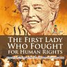 The First Lady Who Fought for Human... - Bild 1