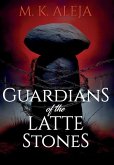 Guardians of the Latte Stones Guardians of the Latte Stones