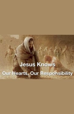Cover Jesus Knows- Our Hearts, Our Responsibility
