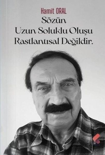 Sözün Uzun Soluklu Olusu Rastlantisal Degildir Sözün Uzun Soluklu Olusu Rastlantisal Degildir